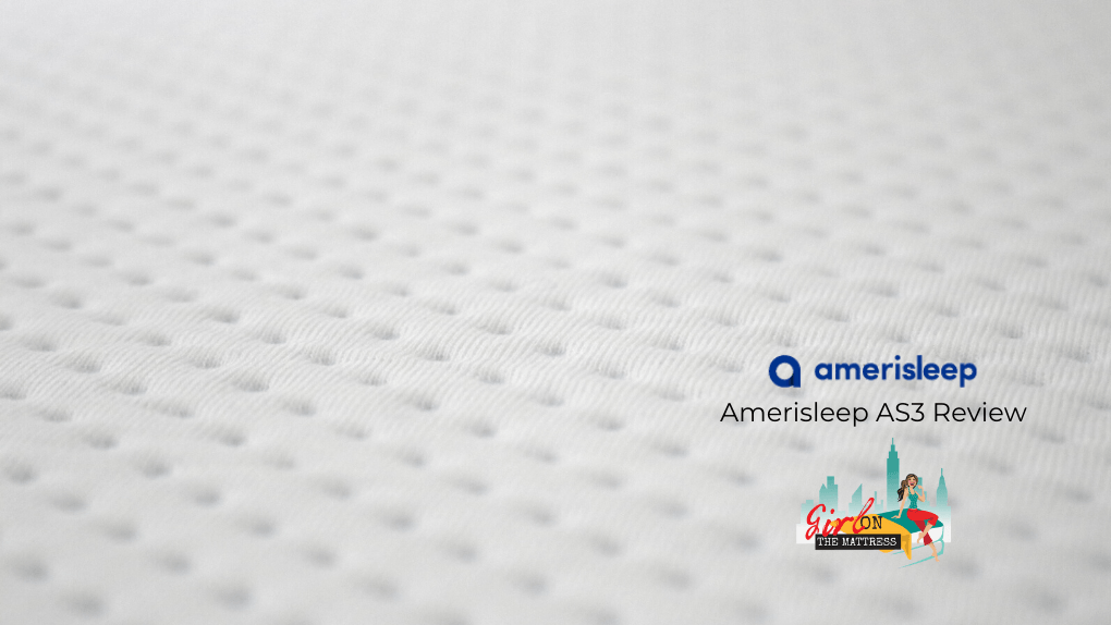 Amerisleep AS3 Mattress Review, Amerisleep Mattress Review, Amerisleep Mattresses, Amerisleep Reviews, Amerisleep, Girl On The Mattress1