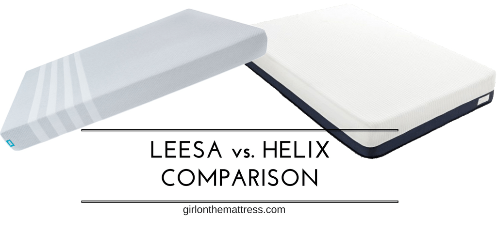 Leesa vs Helix Mattress Comparison Review | | Girl On The Mattress